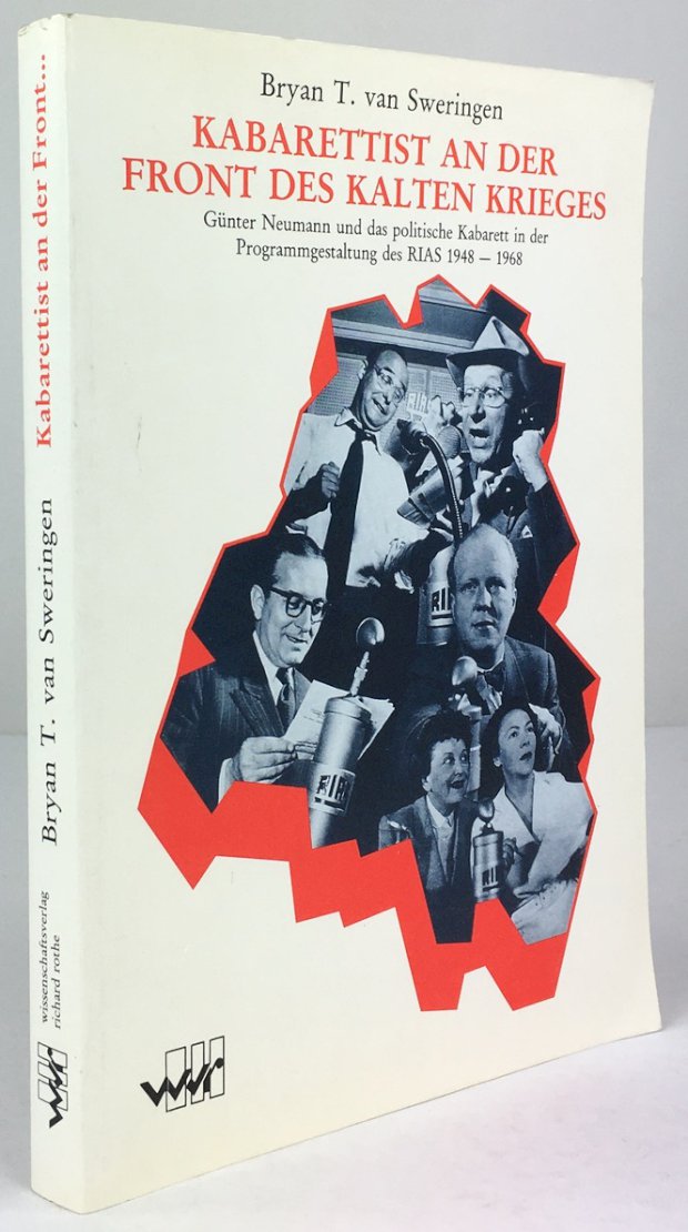 Abbildung von "Kabarettist an der Front des Kalten Krieges. Günter Neumann und das politische Kabarett in der Programmgestaltung des Rundfunks im amerikanischen Sektor Berlins RIAS 1948 - 1968."