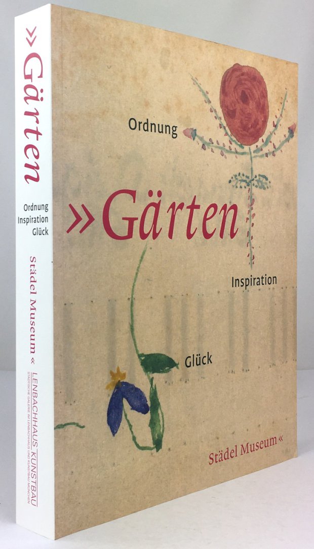 Abbildung von "Gärten. Ordnung - Inspiration - Glück. Mit Beiträgen von Andreas Beyer,..."