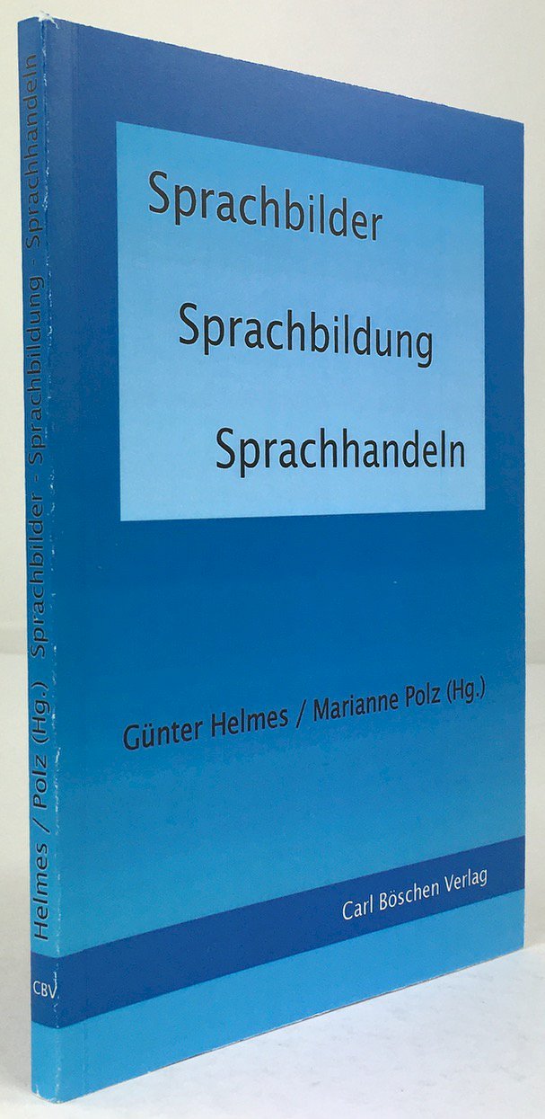 Abbildung von "Sprachbilder - Sprachbildung - Sprachhandeln. Festschrift für August Sladek."