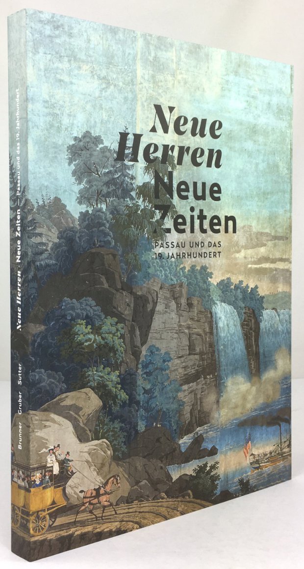 Abbildung von "Neue Herren - Neue Zeiten. Passau und das 19. Jahrhundert..."
