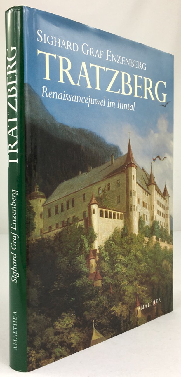 Abbildung von "Tratzberg. Renaissancejuwel im Inntal. Mit 70 Abbildungen, davon 28 in Farbe."