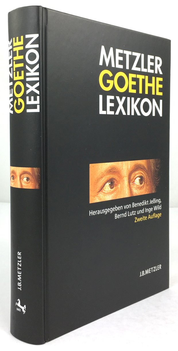 Abbildung von "Metzler Goethe Lexikon. Personen - Sachen - Begriffe. Mit 150 Abbildungen..."