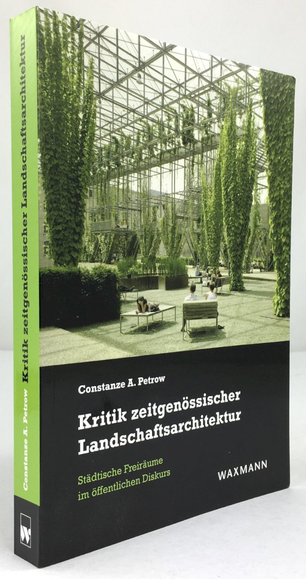 Abbildung von "Kritik zeitgenössischer Landschaftsarchitektur. Städtische Freiräume im öffentlichen Diskurs."
