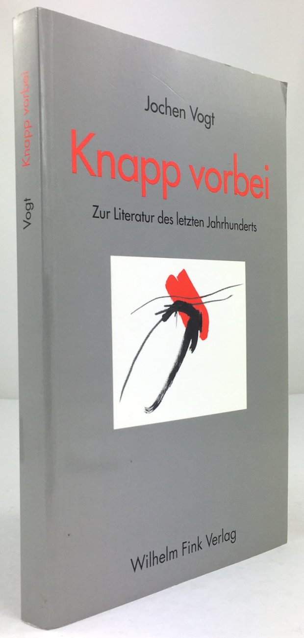 Abbildung von "Knapp vorbei. Zur Literatur des letzten Jahrhunderts."