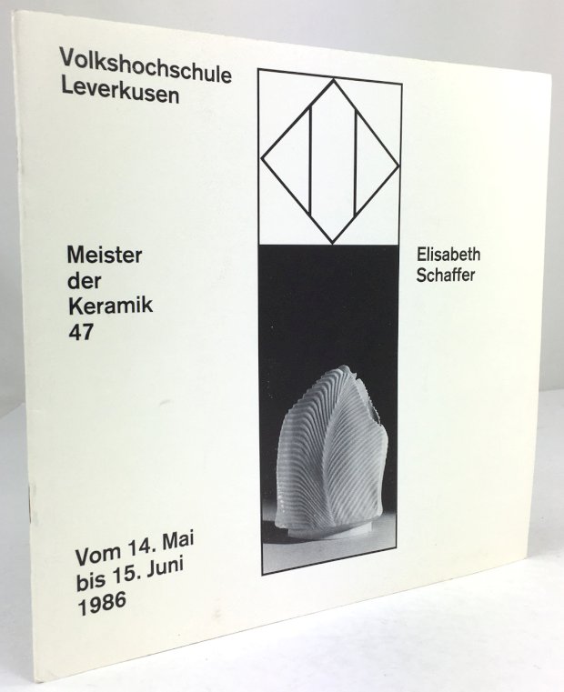 Abbildung von "Elisabeth Schaffer. (Meister der Keramik 47)."