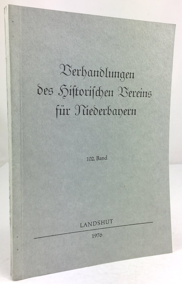 Abbildung von "Verhandlungen des historischen Vereins für Niederbayern, 102. Band."