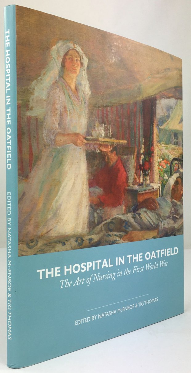 Abbildung von "The Hospital in the Oatfield. The Art of Nursing in the First World War."