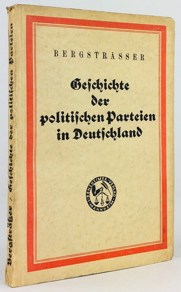 Abbildung von "Geschichte der politischen Parteien in Deutschland. Vierte verbesserte und bis auf die Gegenwart fortgeführte Auflage..."