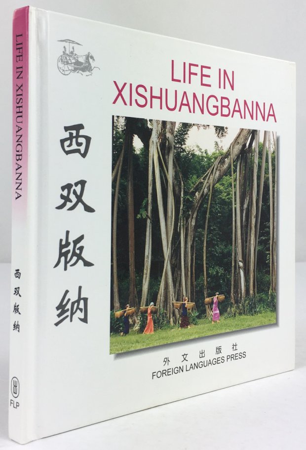 Abbildung von "Life in Xishuangbanna. 2nd edition. (In engl. und chinesischer Sprache.)"