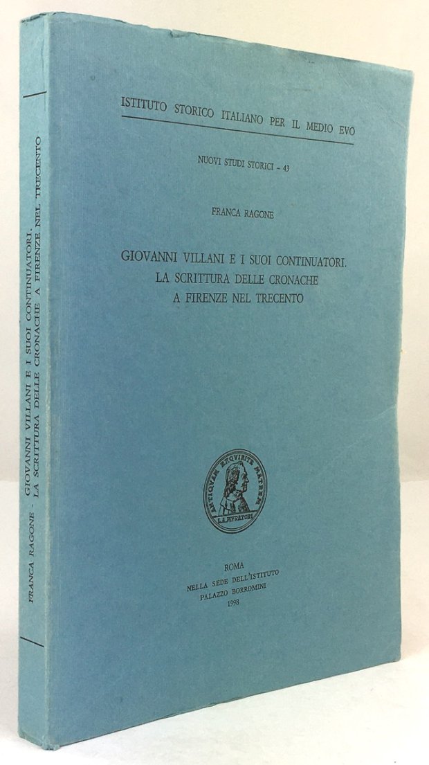 Abbildung von "Giovanni Villani e i suoi continuatori. La scrittura delle cronache a Firenze nel Trecento."
