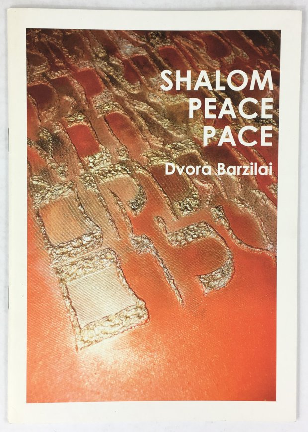 Abbildung von "Shalom, Peace, Pace. Ausstellung von Dvora Barzilai."