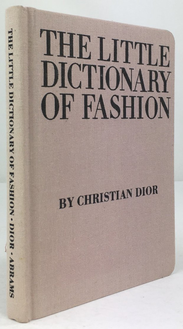 Abbildung von "The little dictionary of fashion. A guide to dress sense for every woman."