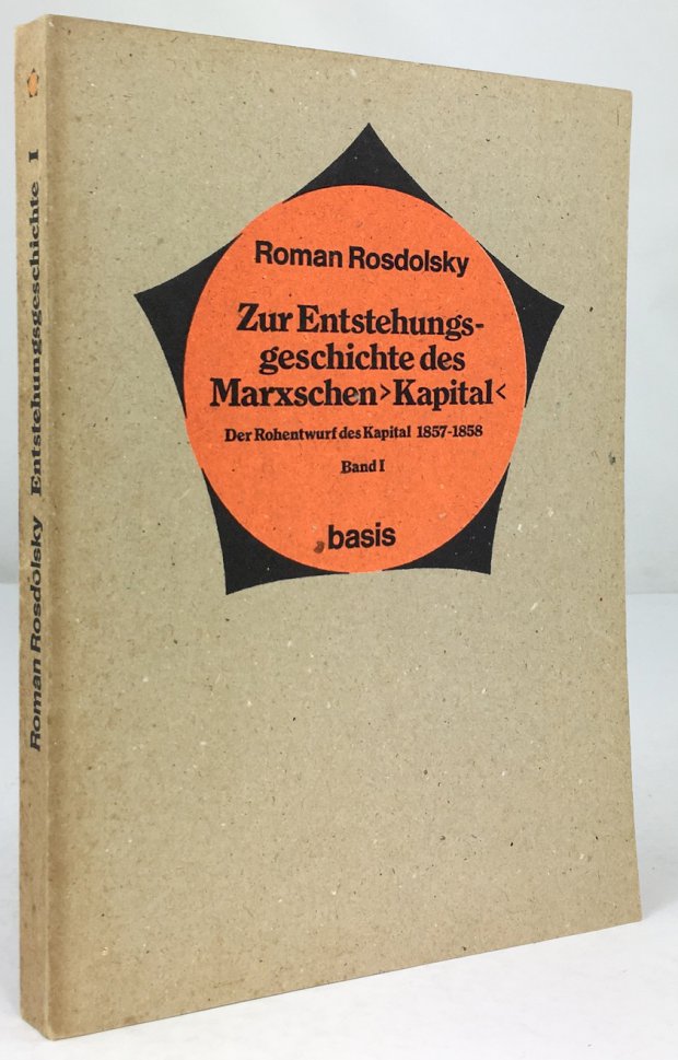 Abbildung von "Zur Entstehungsgeschichte des Marxschen "Kapital". Der Rohentwurf des Kapital 1857 - 1858. Band 1."