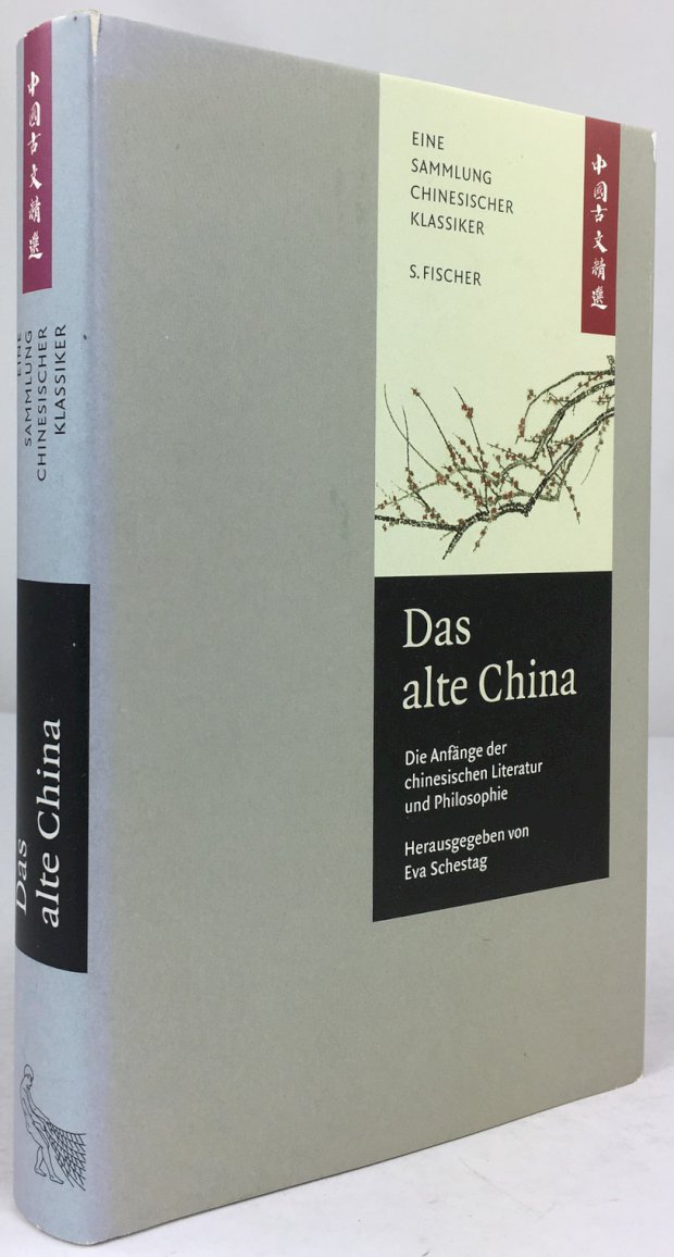 Abbildung von "Das alte China. Die Anfänge der chinesischen Literatur und Philosophie. Eine Anthologie."