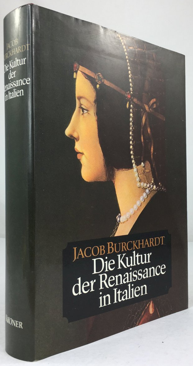 Abbildung von "Die Kultur der Renaissance in Italien. Ein Versuch. Neudruck der Urausgabe herausgegeben von Konrad Hoffmann..."