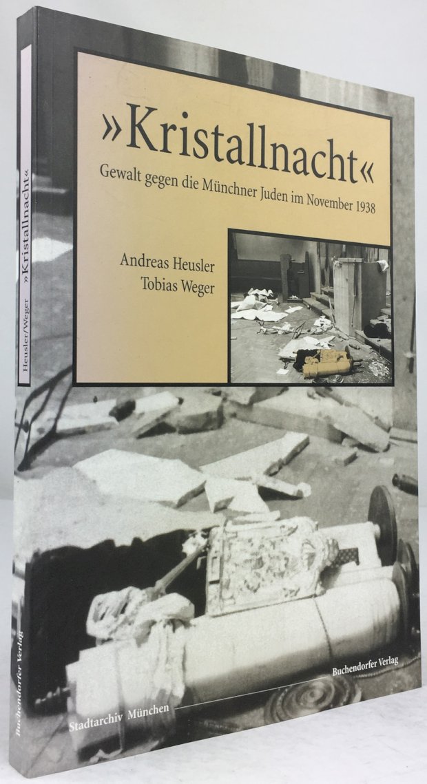 Abbildung von ""Kristallnacht". Gewalt gegen die Münchner Juden im November 1938. Eine Veröffentlichung des Stadtarchivs München."