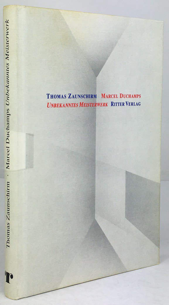 Abbildung von "Marcel Duchamps Unbekanntes Meisterwerk. Mit Beiträgen von Achim Feichtner, Annegret v. Garde,..."