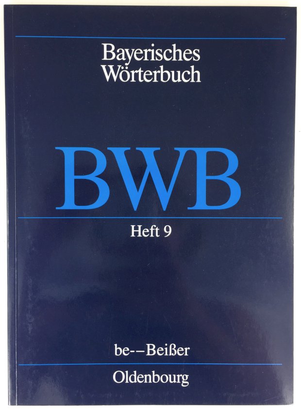 Abbildung von "Bayerisch-Österreichisches Wörterbuch II. Bayern. Bayerisches Wörterbuch (BWB), Heft 9 (1. Heft des 2. Bandes):..."