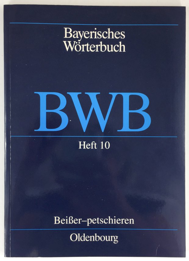 Abbildung von "Bayerisch-Österreichisches Wörterbuch II. Bayern. Bayerisches Wörterbuch (BWB), Heft 10 (2. Heft des 2. Bandes):..."