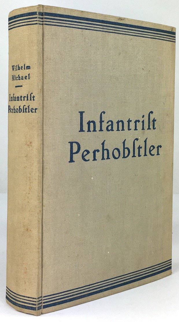 Abbildung von "Infantrist Perhobstler. Mit Bayerischen Divisionen im Weltkrieg."
