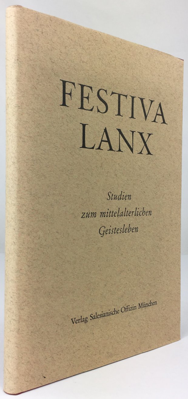 Abbildung von "Festiva Lanx. Studien zum mittelalterlichen Geistesleben. Johannes Spörl dargebracht aus Anlass seines sechzigsten Geburtstages."