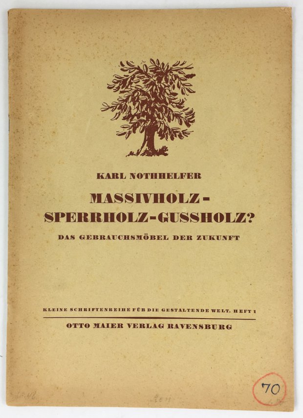 Abbildung von "Massivholz - Sperrholz - Gussholz? Das Gebrauchsmöbel der Zukunft. Grundsätzliche Erwägungen für Wirtschaftler und Gestalter."