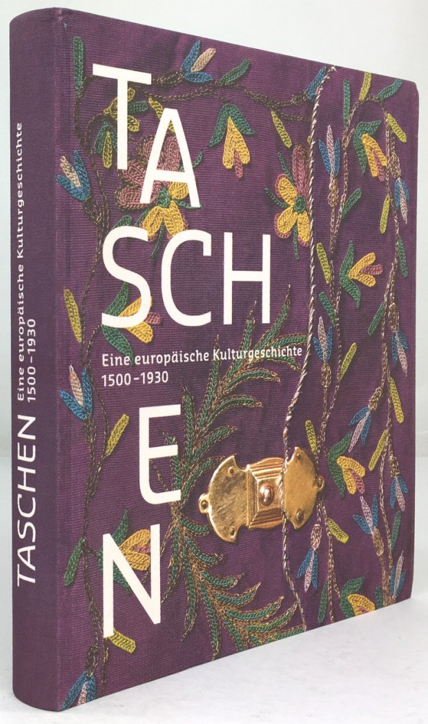 Abbildung von "Taschen. Eine europäische Kulturgeschichte 1500 - 1930. Der Bestand des Bayerischen Nationalmuseums..."