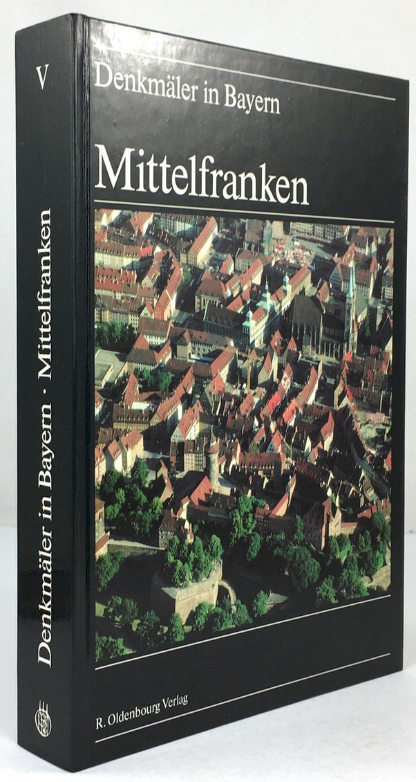 Abbildung von "Mittelfranken. Ensembles - Baudenkmäler - Archäologische Geländedenkmäler. Luftaufnahmen von Otto Brasch..."