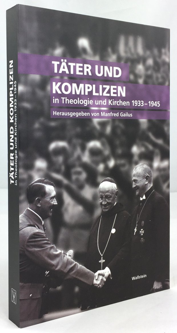 Abbildung von "Täter und Komplizen in Theologie und Kirchen 1933 - 1945."