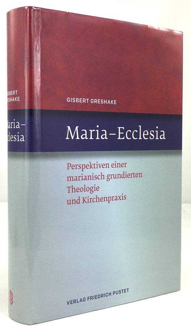Abbildung von "Maria - Ecclesia. Perspektiven einer marianisch grundierten Theologie und Kirchenpraxis."