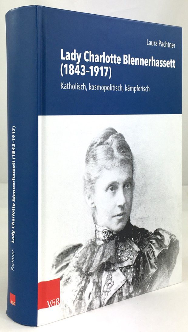 Abbildung von "Lady Charlotte Blennerhassett (1843-1917). Katholisch, kosmopolitisch, kämpferisch."