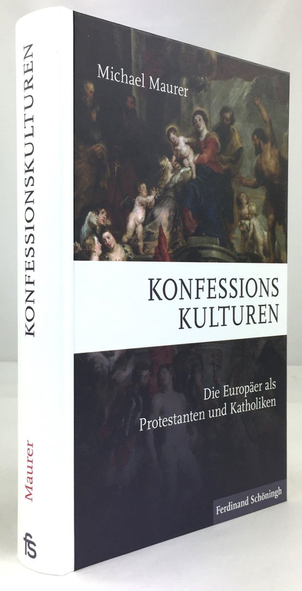 Abbildung von "Konfessionskulturen. Die Europäer als Protestanten und Katholiken."