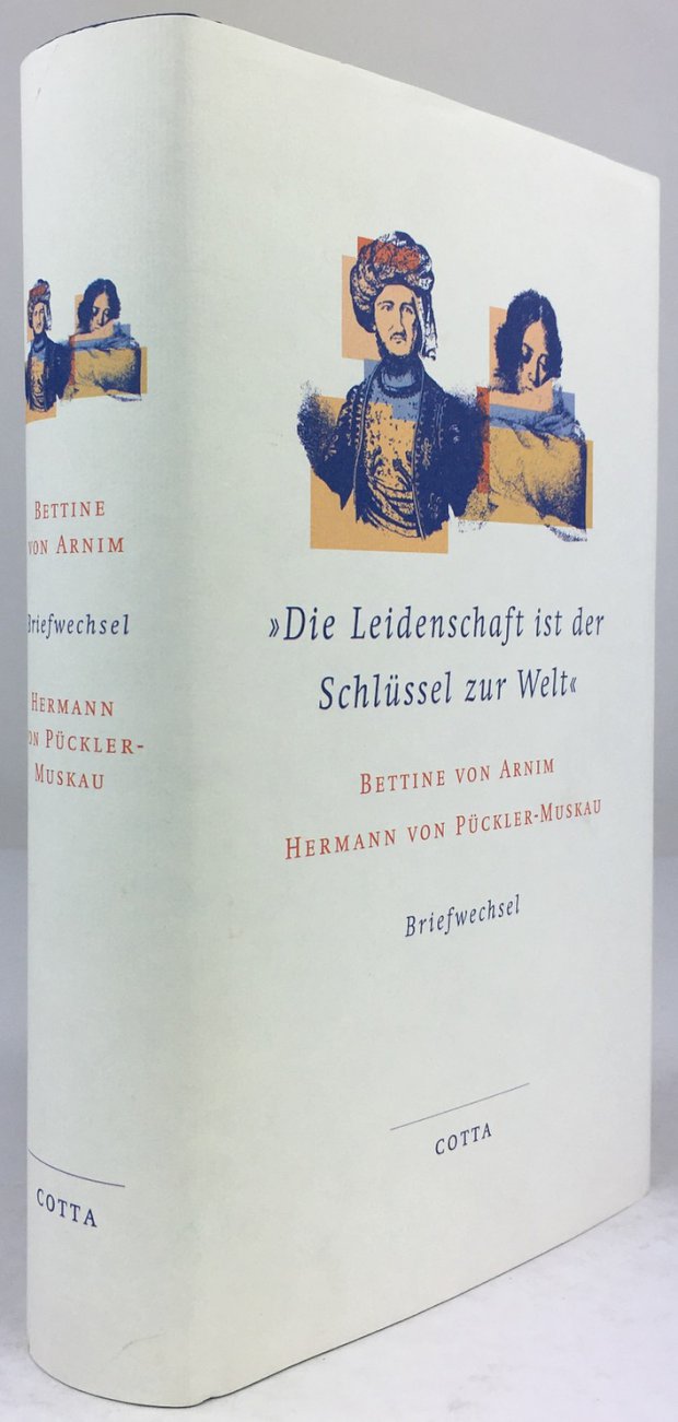 Abbildung von ""Die Leidenschaft ist der Schlüssel zur Welt". Briefwechsel 1832 - 1844. Herausgegeben und erläutert von Enid Gajek und Bernhard Gajek."