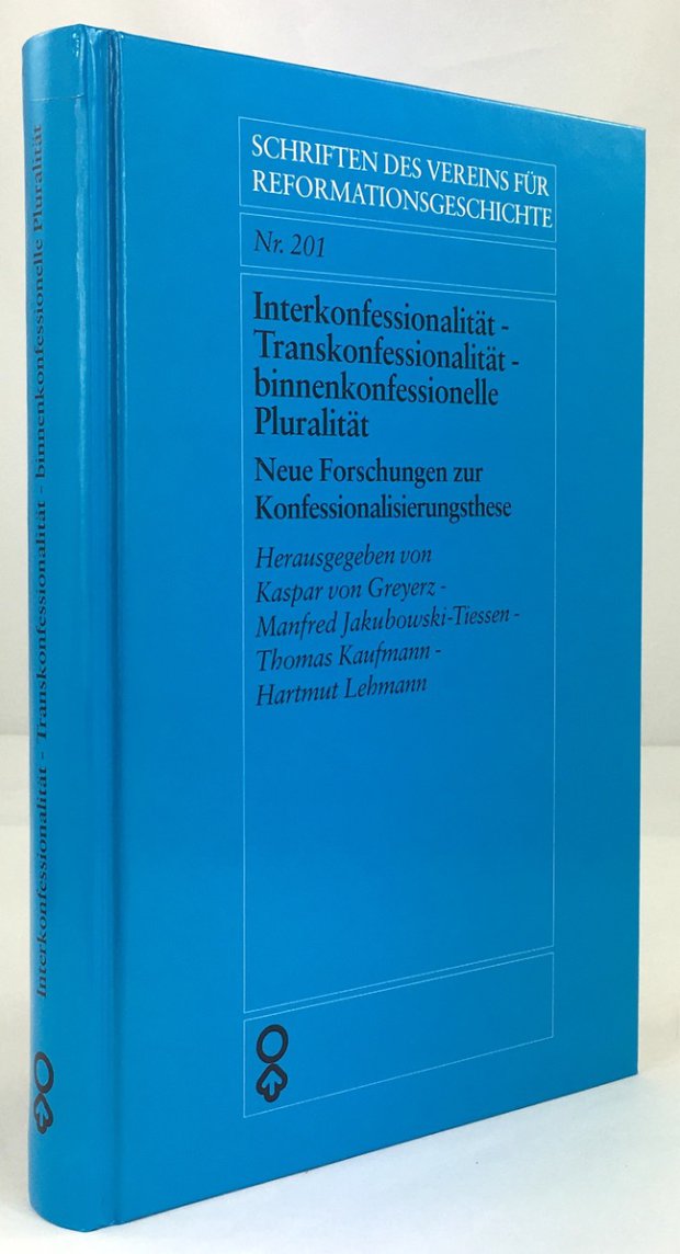 Abbildung von "Interkonfessionalität - Transkonfessionalität - binnenkonfessionelle Pluralität. Neue Forschungen zur Konfessionalisierungsthese."