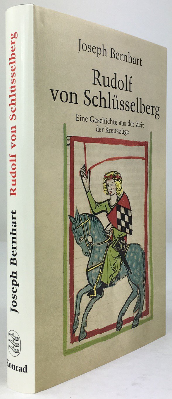 Abbildung von "Rudolf von Schlüsselberg. Eine Geschichte aus der Zeit der Kreuzzüge..."