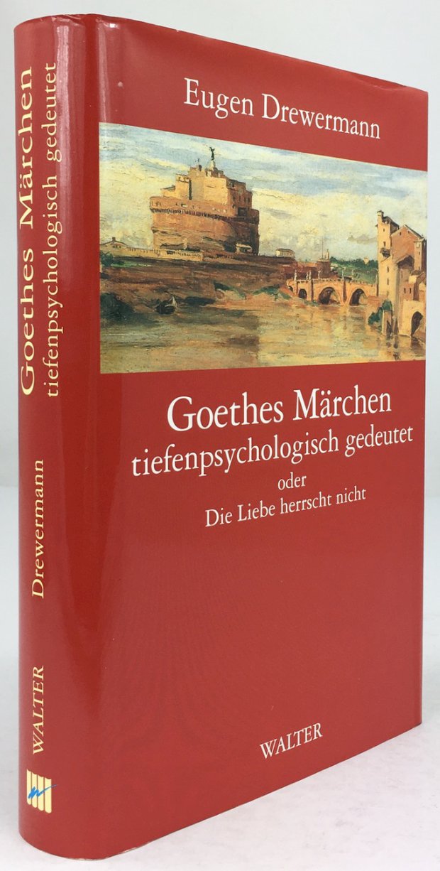 Abbildung von "Goethes Märchen tiefenpsychologisch gedeutet oder Die Liebe herrscht nicht."