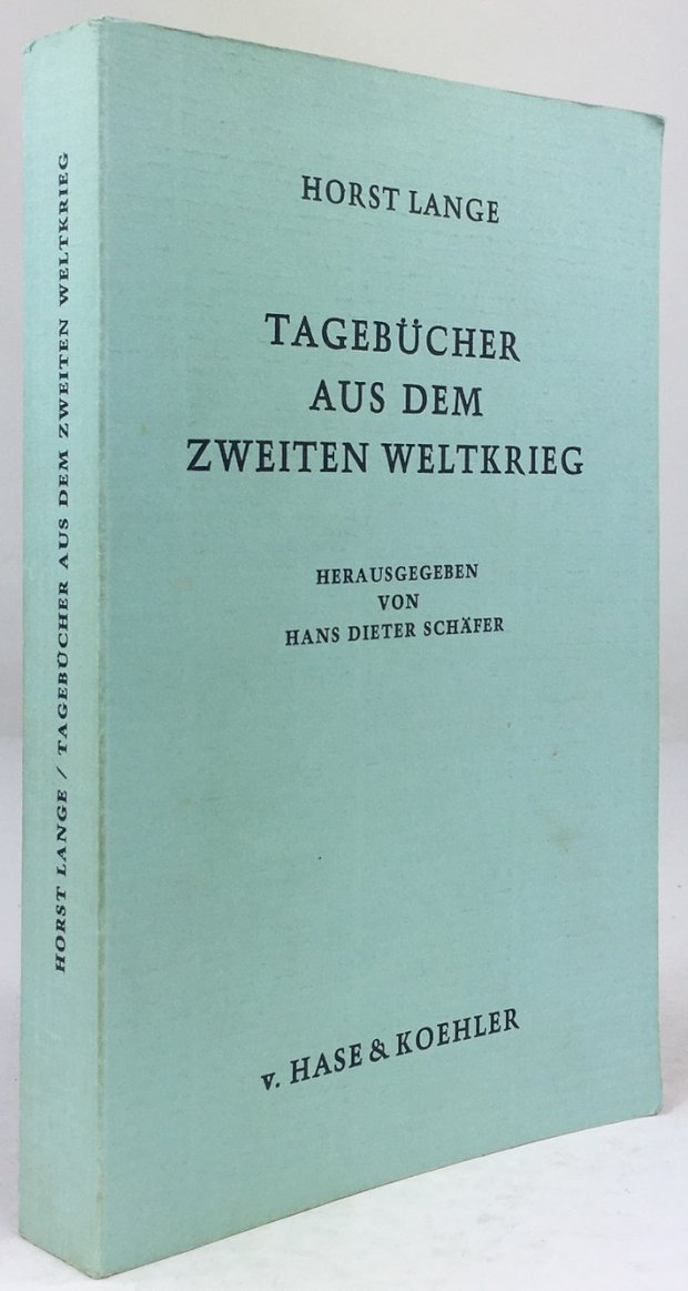 Abbildung von "Tagebücher aus dem zweiten Weltkrieg. Herausgegeben und kommentiert von Hans Dieter Schäfer..."