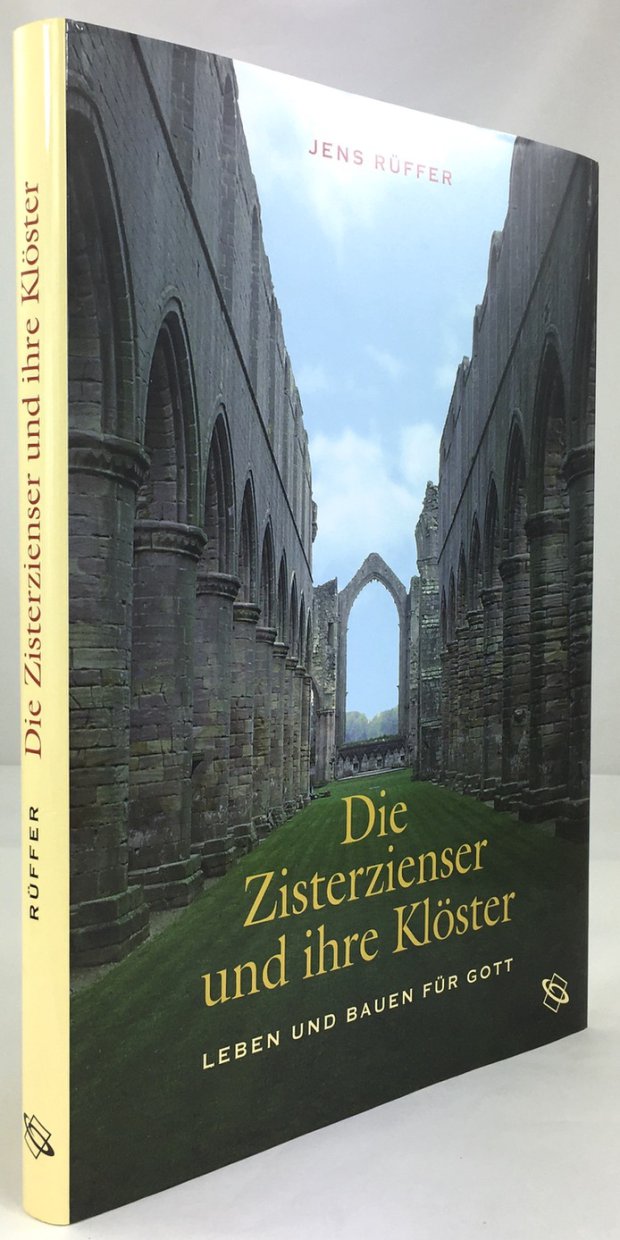 Abbildung von "Die Zisterzienser und ihre Klöster. Leben und Bauen für Gott."