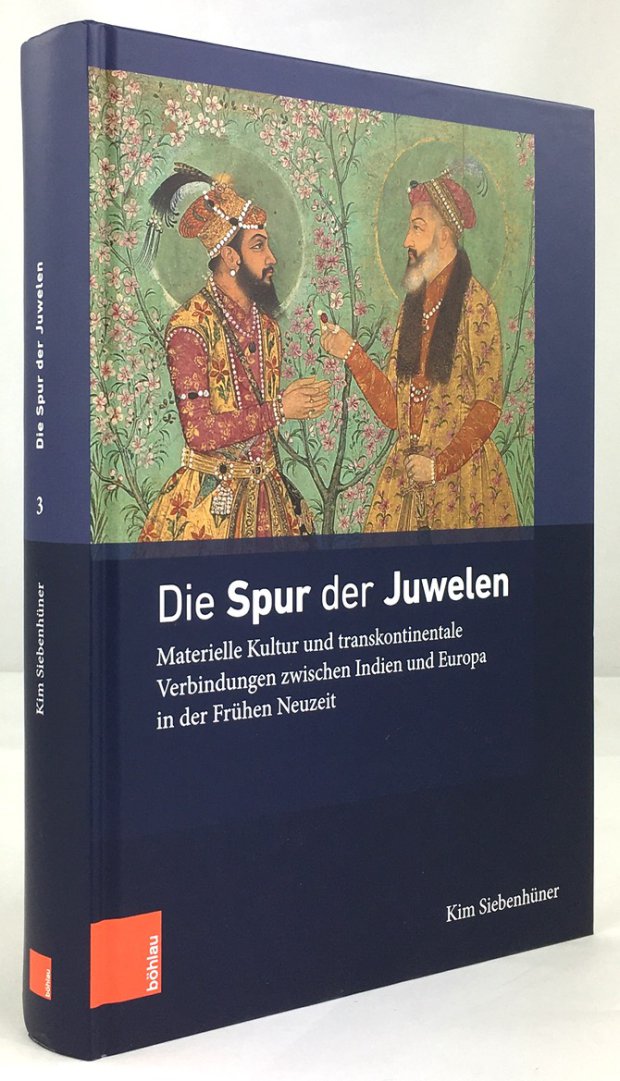 Abbildung von "Die Spur der Juwelen. Materielle Kultur und transkontinentale Verbindungen zwischen Indien und Europa in der Frühen Neuzeit."