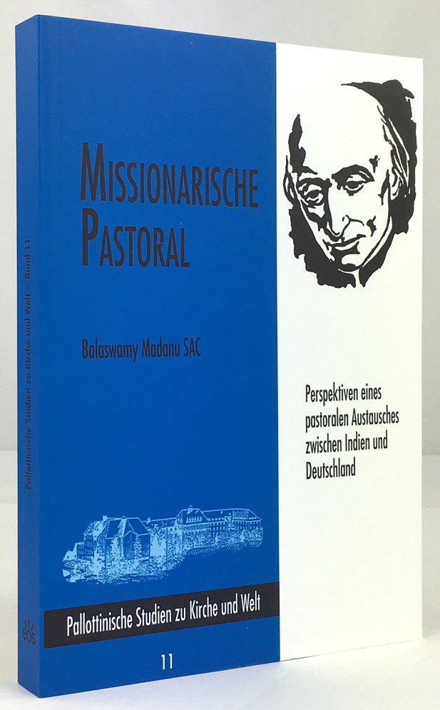 Abbildung von "Missionarische Pastoral. Perspektiven eines pastoralen Austausches zwischen Indien und Deutschland."