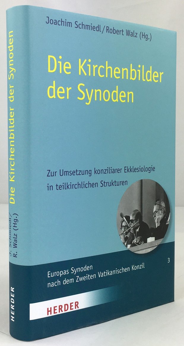 Abbildung von "Die Kirchenbilder der Synoden. Zur Umsetzung konziliarer Ekklesiologie in teilkirchlichen Strukturen."