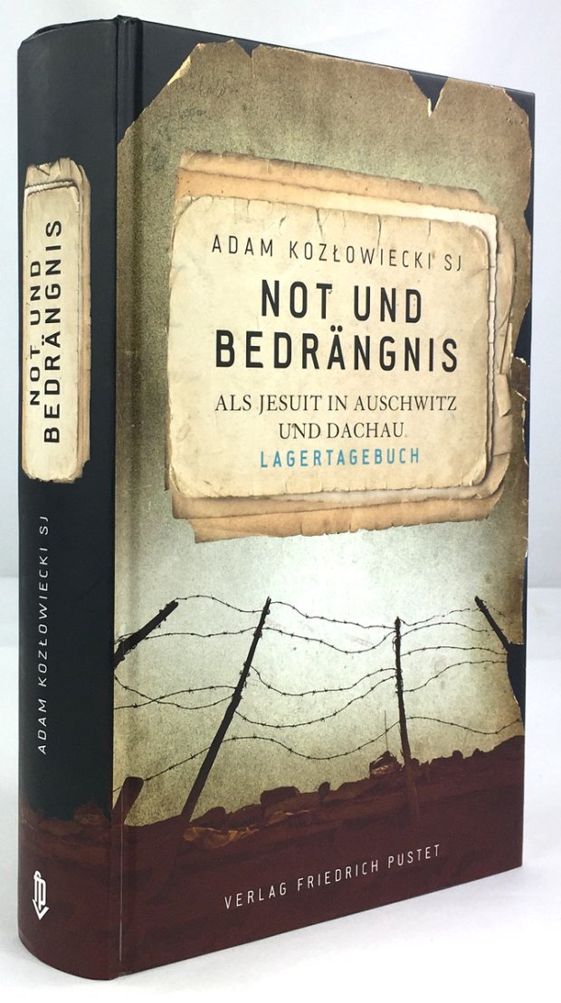 Abbildung von "Not und Bedrängnis. Als Jesuit in Auschwitz und Dachau. Lagertagebuch..."