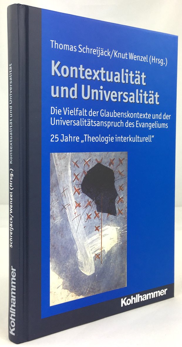 Abbildung von "Kontextualität und Universalität. Die Vielfalt der Glaubenskontexte und der Universalitätsanspruch des Evangeliums..."