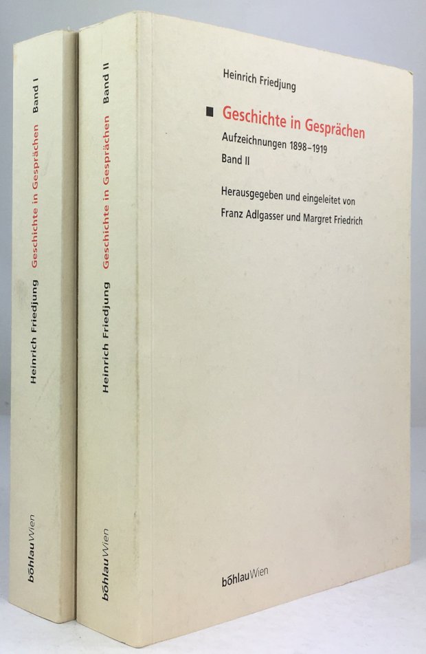Abbildung von "Geschichte in Gesprächen. Aufzeichnungen 1898 - 1919. Herausgegeben und eingeleitet von Franz Adlgasser und Margret Friedrich..."