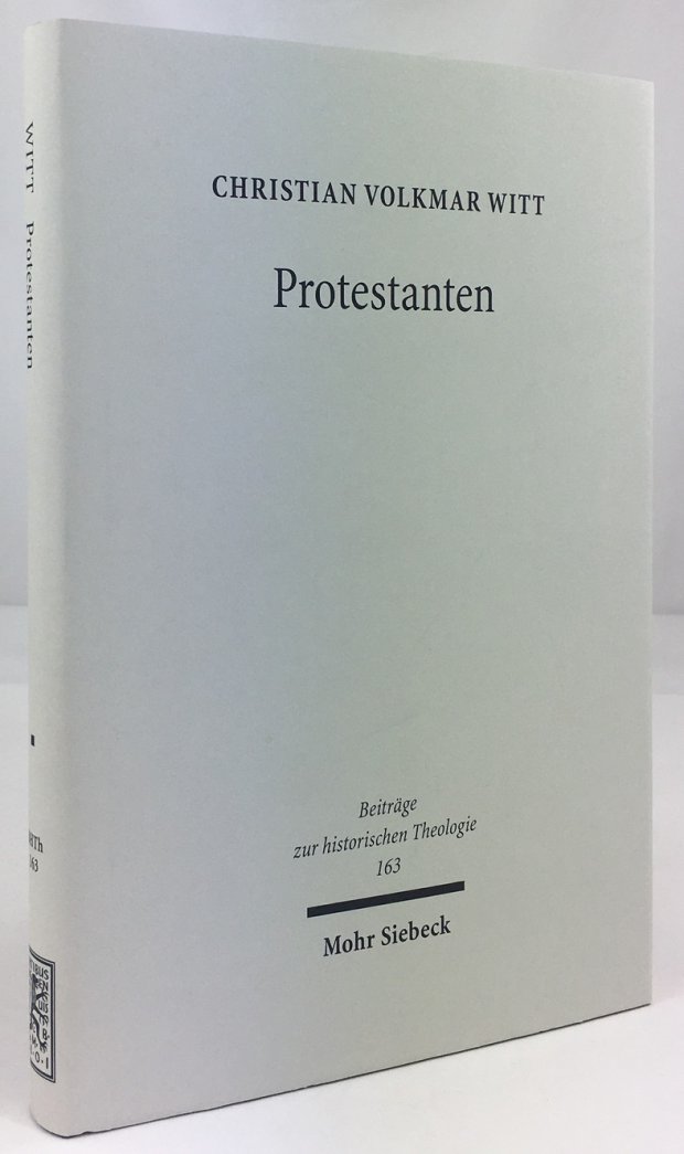 Abbildung von "Protestanten. Das Werden eines Integrationsbegriffs in der Frühen Neuzeit."