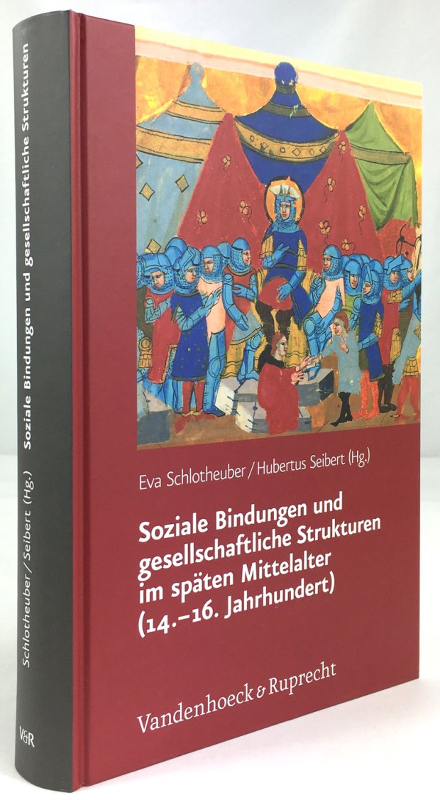 Abbildung von "Soziale Bindungen und gesellschaftliche Strukturen im späten Mittelalter (14.-16. Jahrhundert)."