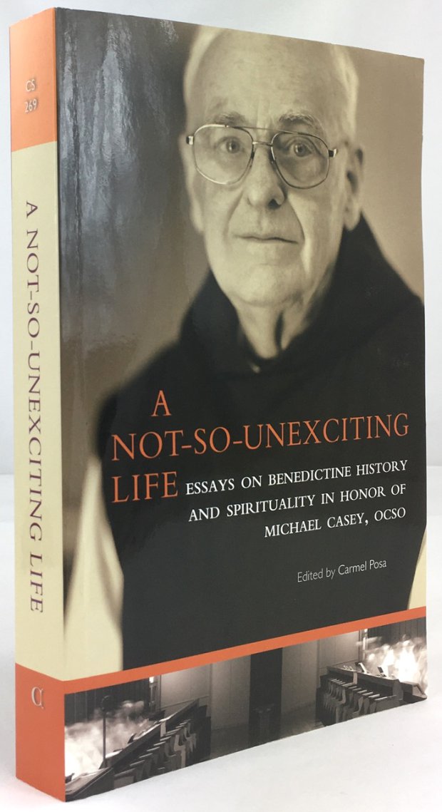Abbildung von "A Not-So-Unexciting Life. Essays on Benedictine History and Spirituality in Honor of Michael Casey,..."