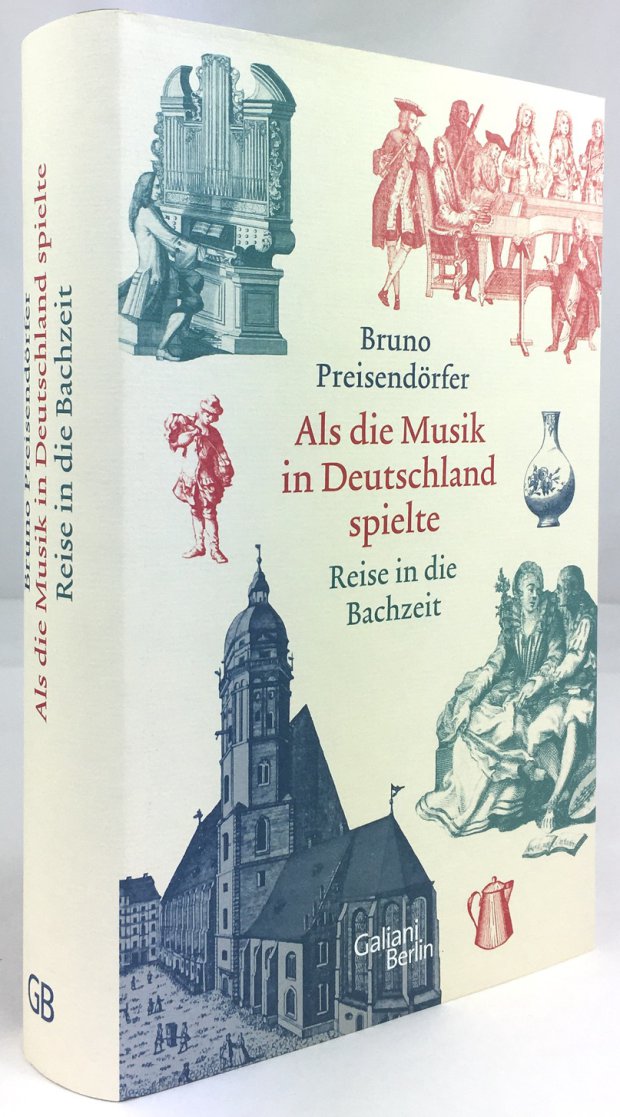 Abbildung von "Als die Musik in Deutschland spielte. Reise in die Bachzeit."