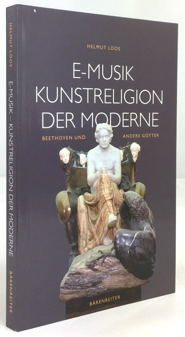 Abbildung von "E-Musik. Kunstreligion der Moderne. Beethoven und andere Götter."