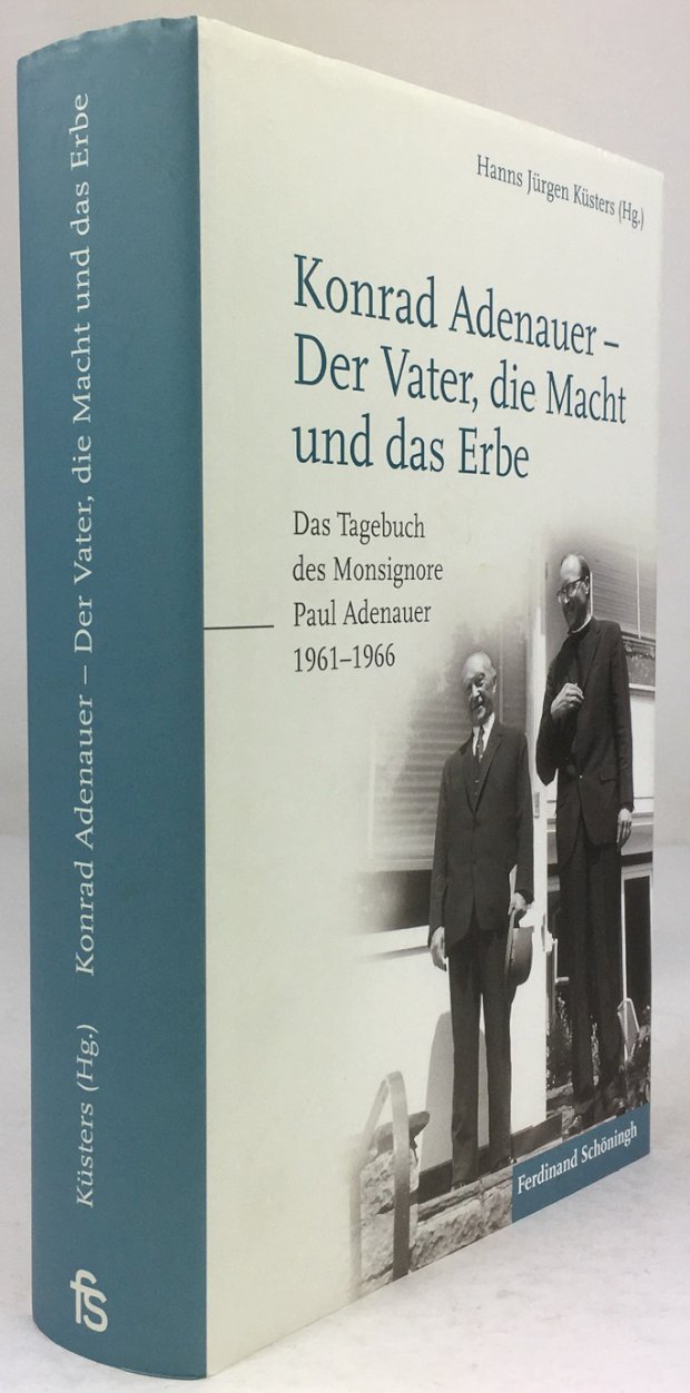 Abbildung von "Konrad Adenauer - Der Vater, die Macht und das Erbe..."